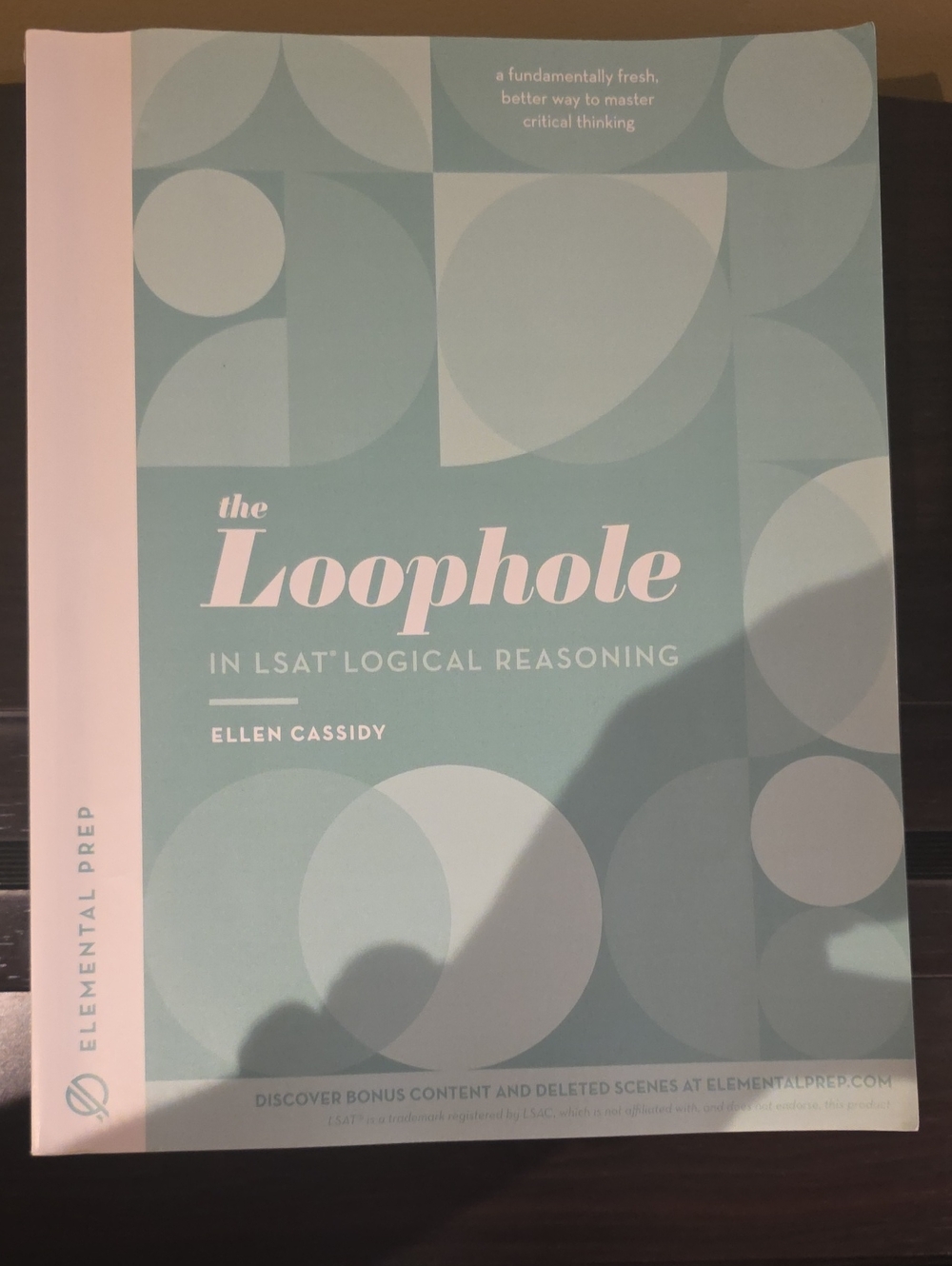 The Loophole LSAT Logical Reasoning Book - Ellen Cssidy